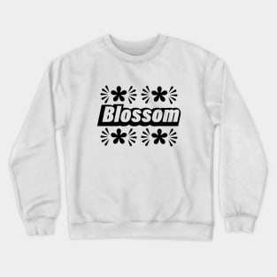 Blossom blossoming typographic logo design Crewneck Sweatshirt